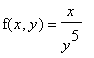 f(x,y) = x/y^5