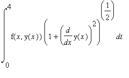 Int(f(x,y(x))*(1+diff(y(x),x)^2)^(1/2),t = 0 .. 4)