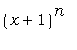 (x+1)^n