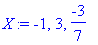 X := -1, 3, -3/7