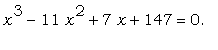 x^3-11*x^2+7*x+147 = 0.