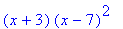 (x+3)*(x-7)^2
