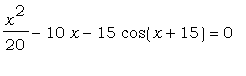 x^2/20-10*x-15*cos(x+15) = 0