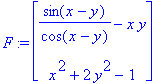 F := matrix([[sin(x-y)/cos(x-y)-x*y], [x^2+2*y^2-1]...