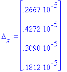 Delta[x] := matrix([[.2667e-5], [.4272e-5], [.3090e...