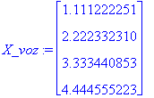 X_voz := matrix([[1.111222251], [2.222332310], [3.3...