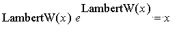 LambertW(x)*e^LambertW(x) = x