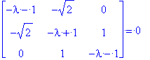 matrix([[-lambda-1, -sqrt(2), 0], [-sqrt(2), -lambd...