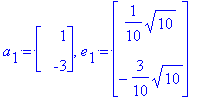 a[1] = matrix([[1], [-3]]), e[1] = matrix([[1/10*sq...