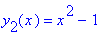 y[2](x) = x^2-1