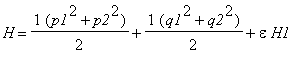 H = 1*(p1^2+p2^2)/2+1*(q1^2+q2^2)/2+epsilon*H1